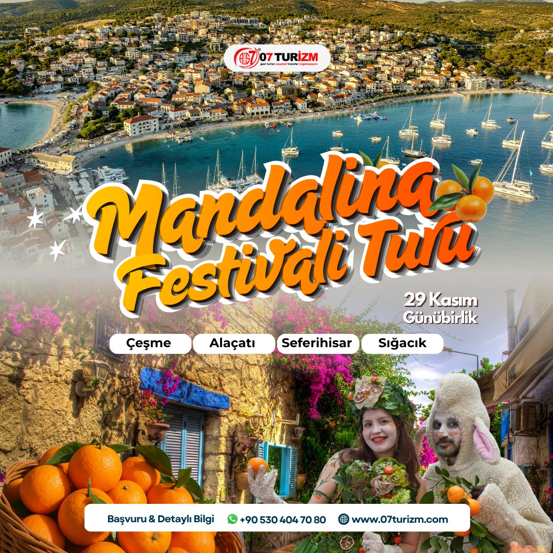 Mandalina Festivali -Seferihisar Çeşme Alaçatı Sığacık Turu 