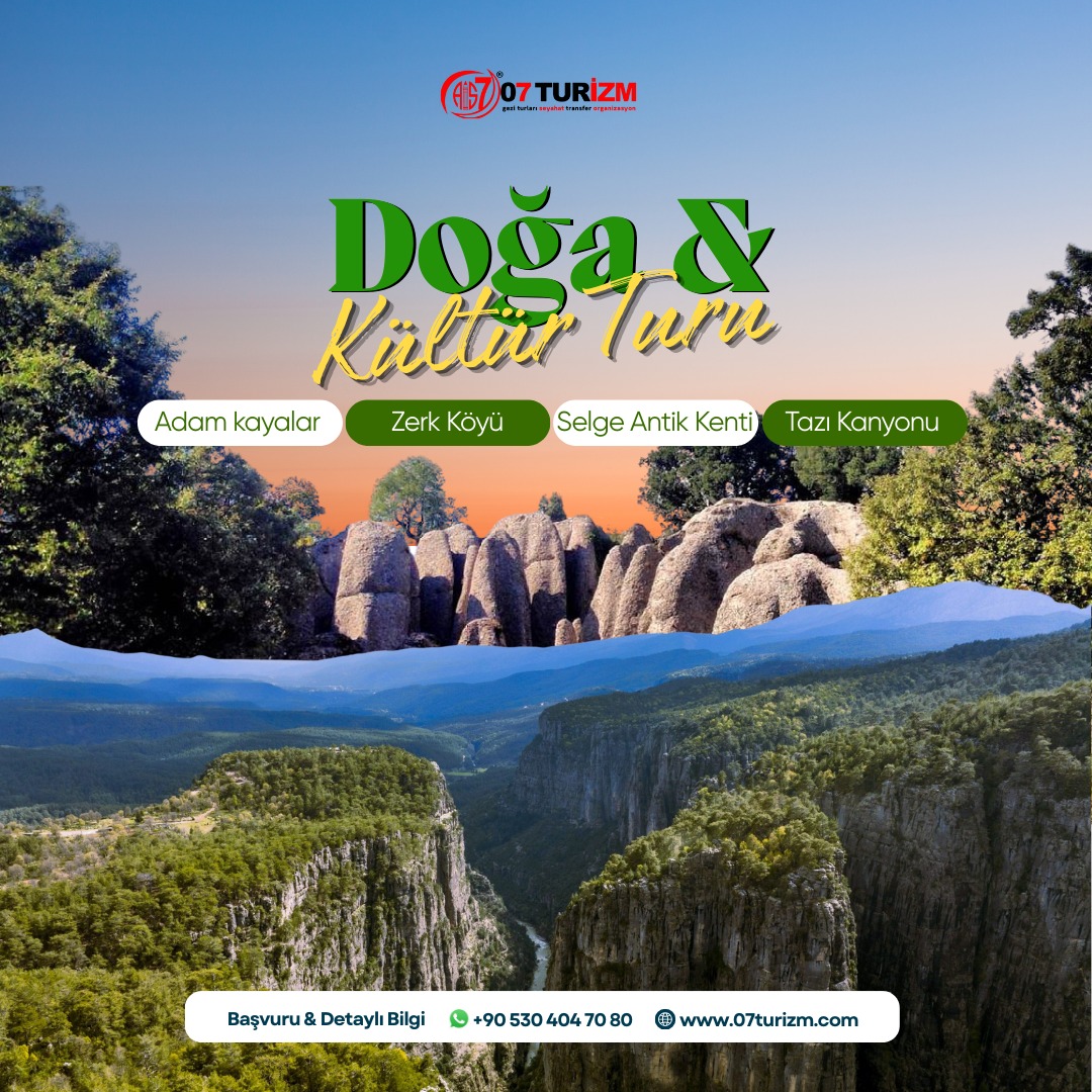 Adam Kayalar Zerk Köyü Doğa Yürüyüşü,Selge Antik Kenti Tazı Kanyonu Atv Safari Kültür ve Doğa Turu 