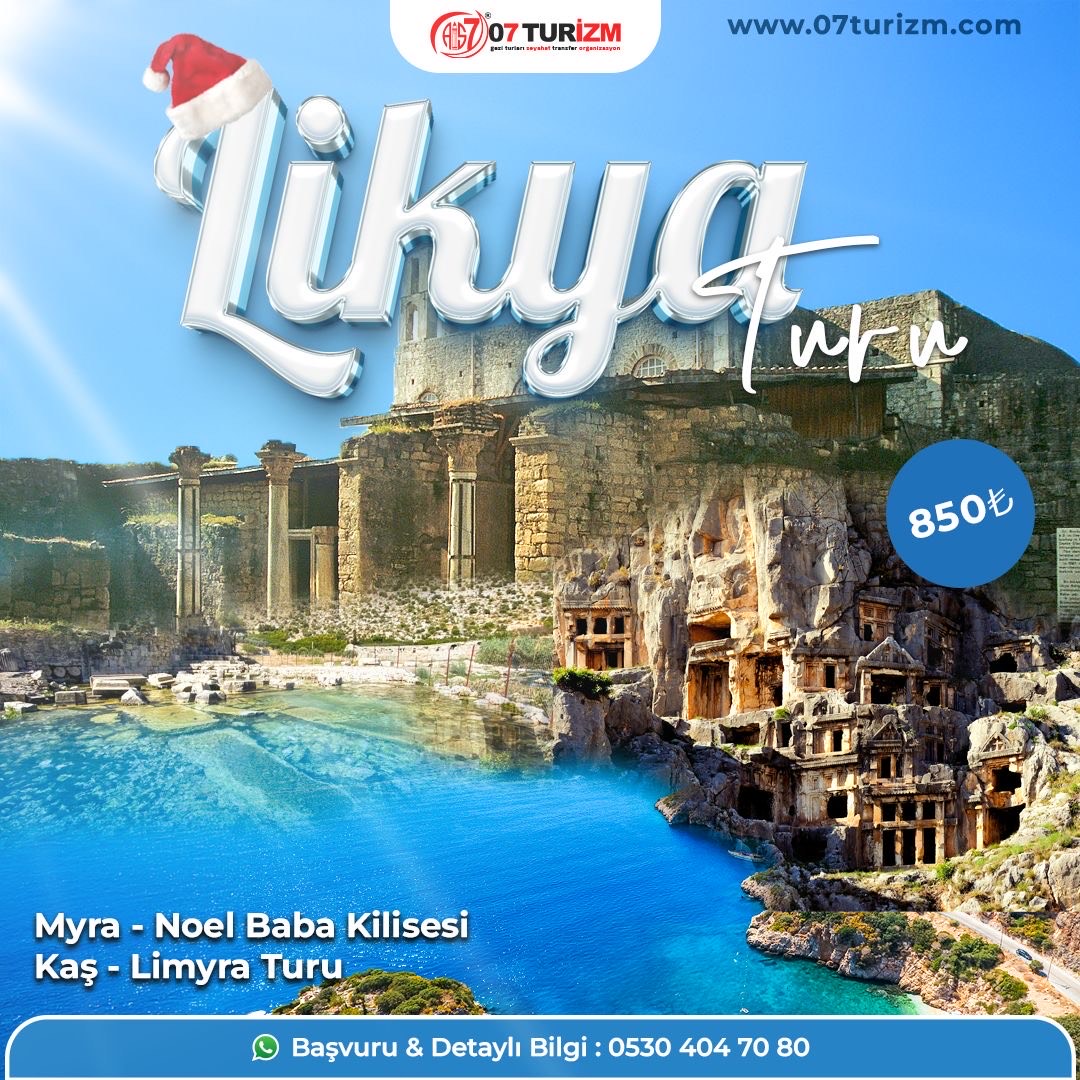 LİKYA TURU Kaş Limyra Demre Noel Baba Myra