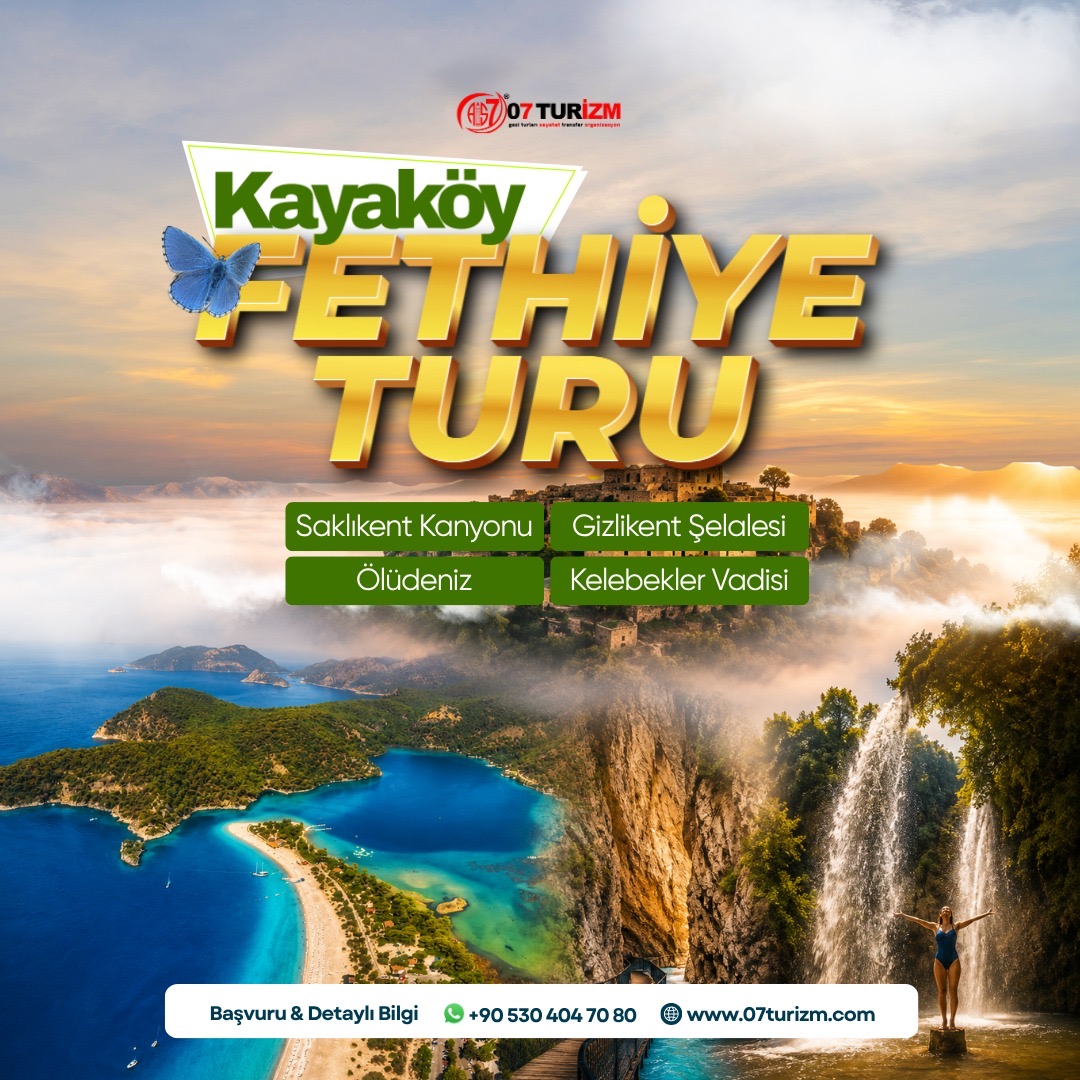 Fethiye  Kayaköy Kelebekler Vadisi  Gizlikent Şelalesi Saklıkent  Kanyonu