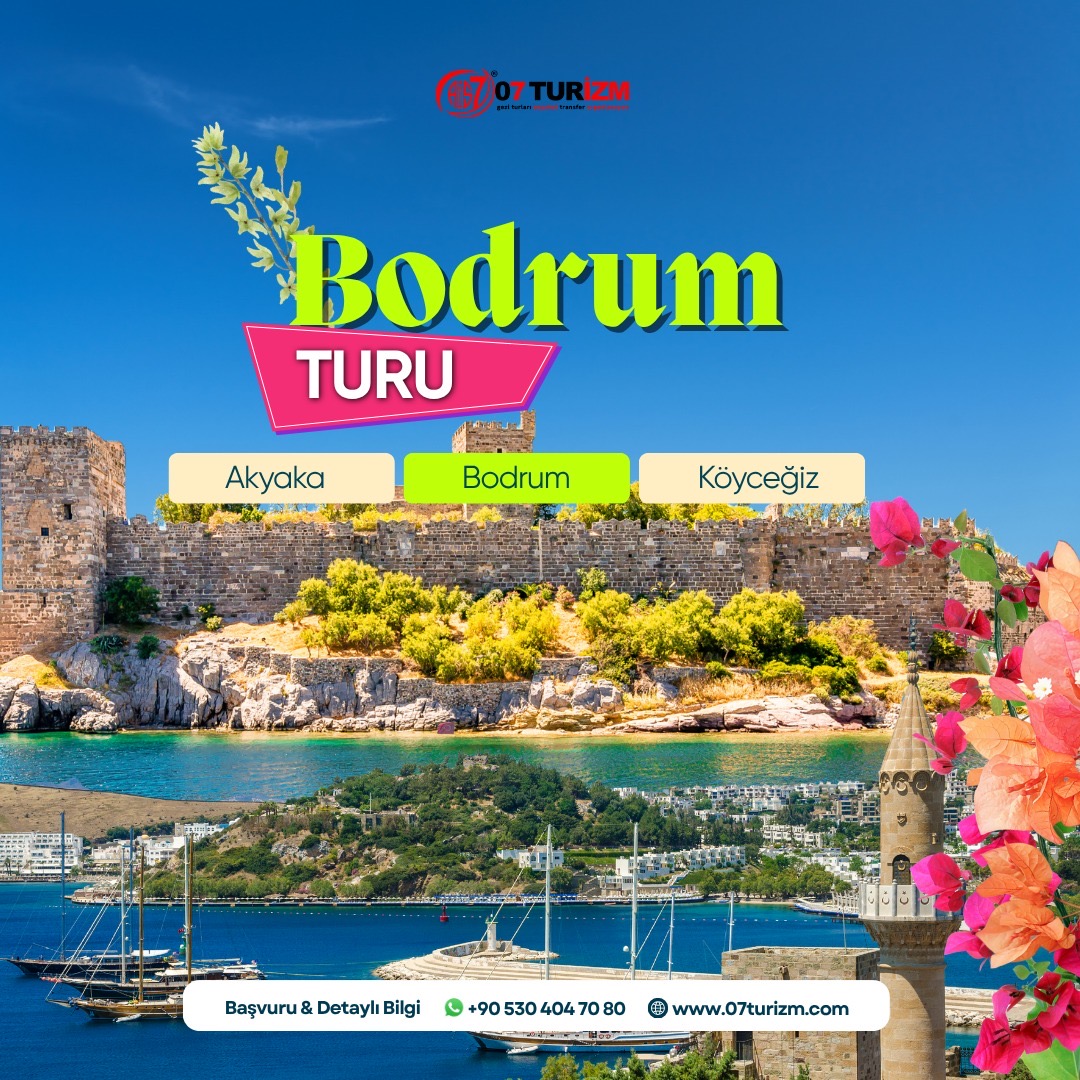 Bodrum - Akyaka- Köyceğiz Turu- Günübirlik